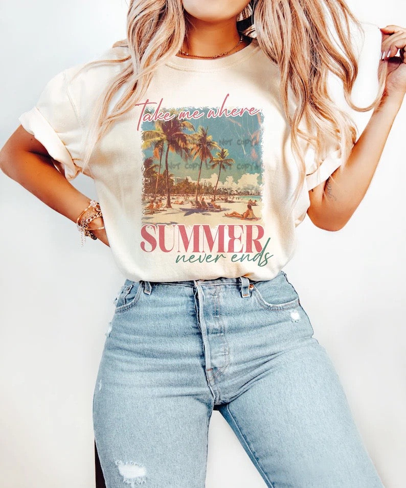 Take me where summer never ends - DTF