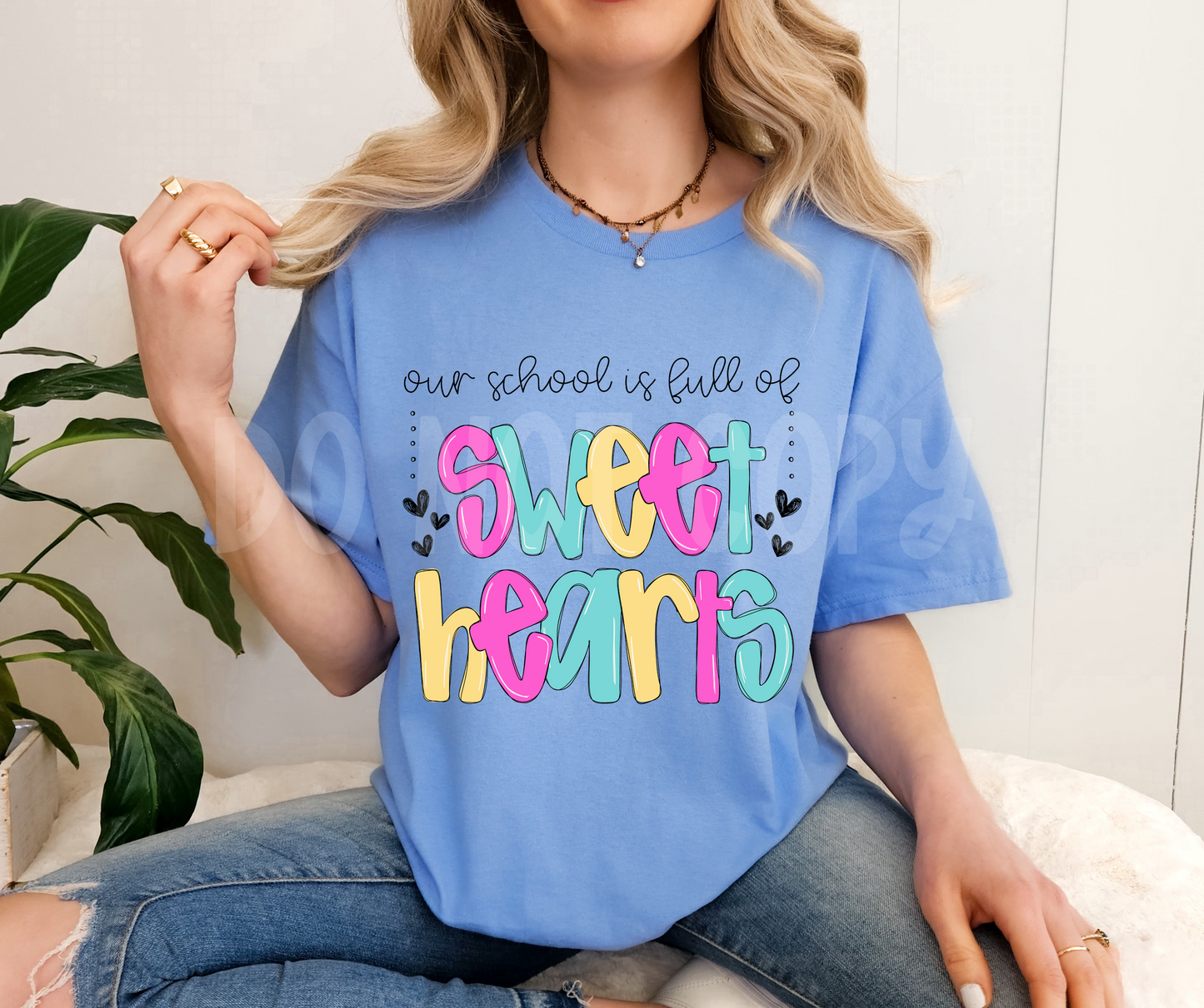 Our school is full of sweethearts-DTF