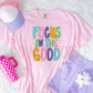 Focus on the Good-dtf
