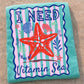 I need Vitamin Sea starfish -DTF&UV