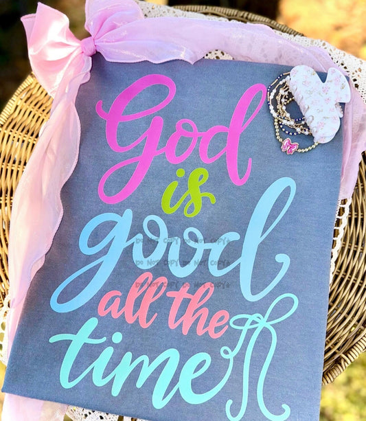 God is good all the time script-DTF&UV