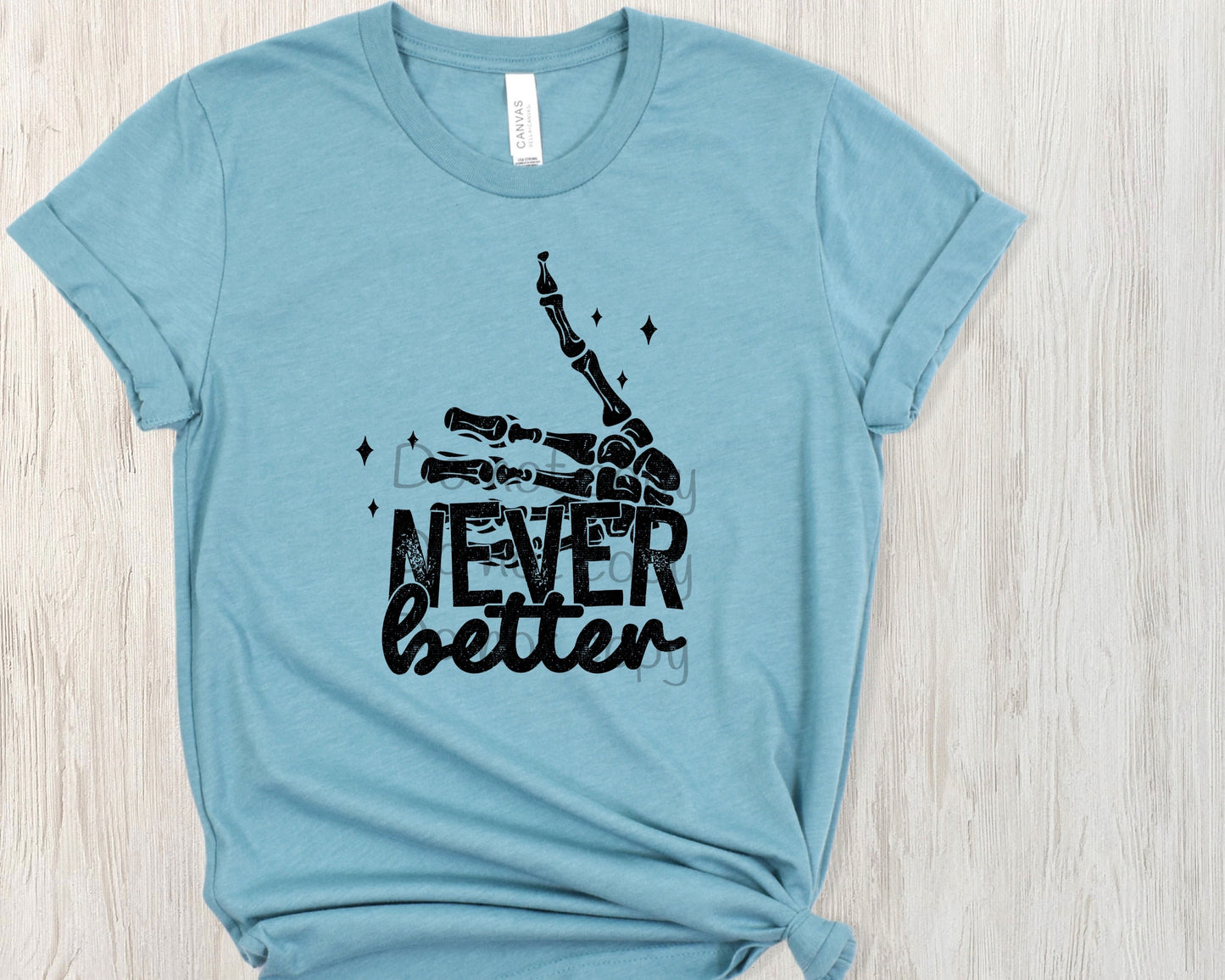 Never better-DTF