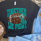 Together we fight football sequin turquoise ribbon-DTF