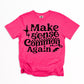 Make Sense Common Again  -DTF&UV
