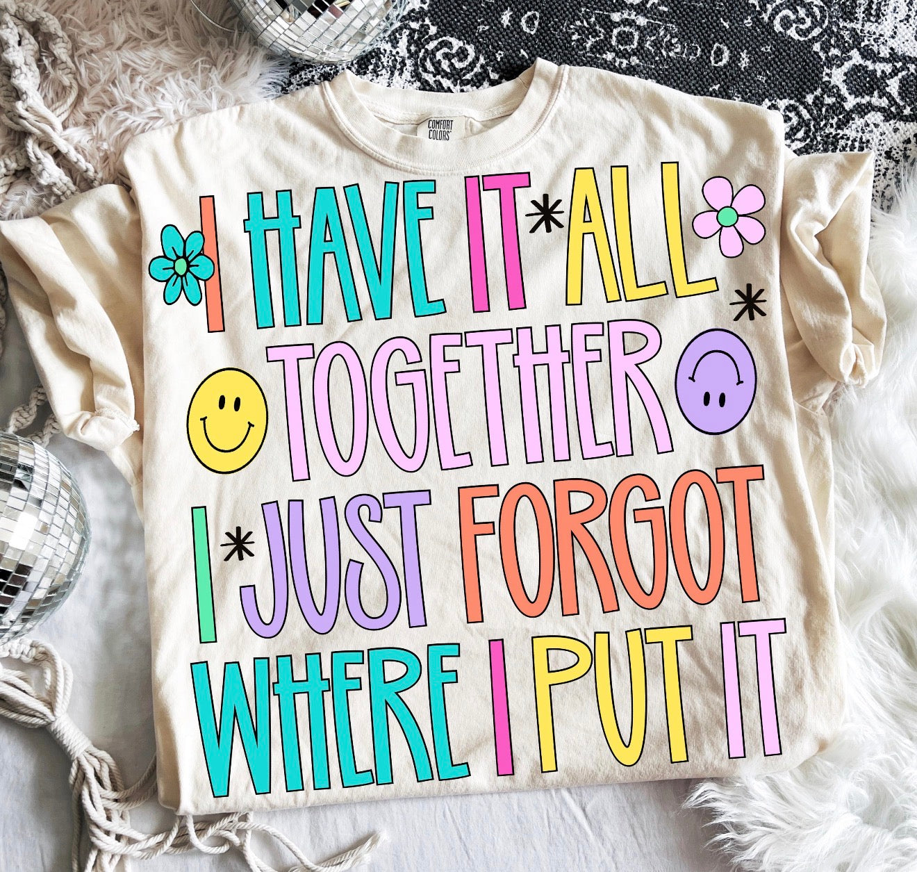 I have it all together | just forgot where I put it-DTF&UV