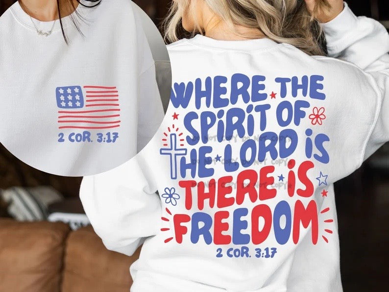 Where the Spirit of the Lord is There is Freedom with Flag (FRONT & BACK)-DTF Deal