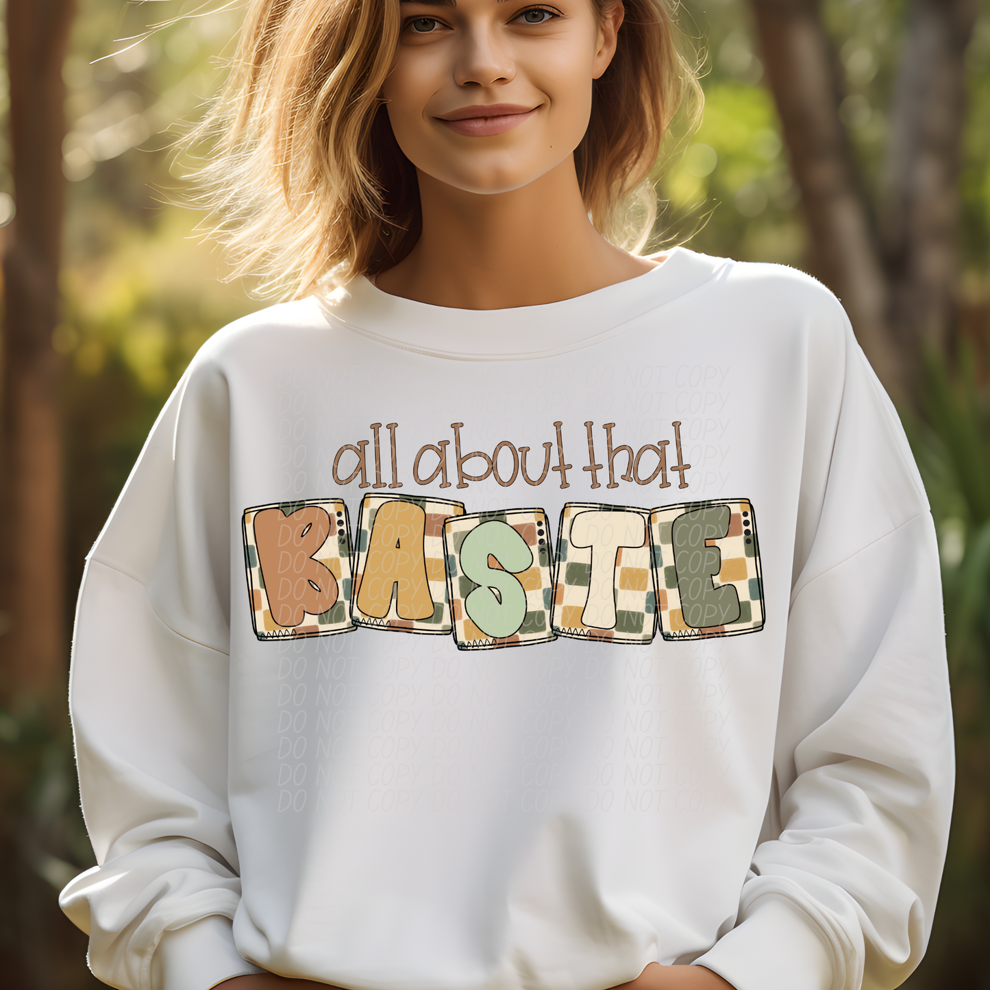 ALL ABOUT THAT BASTE-dtf&uv