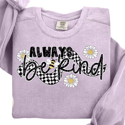 Always be kind- DTF&UV