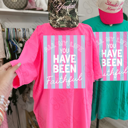 All My Life You Have Been Faithful Blue Pink-DTF&UV
