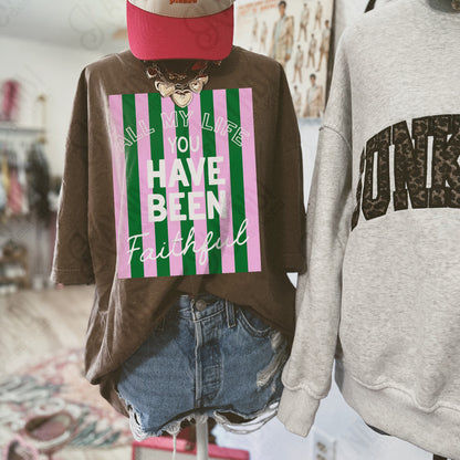 All My Life You Have Been Faithful Green Pink-DTF&UV