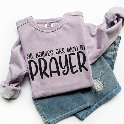 All battles are worn in prayer -DTF&UV