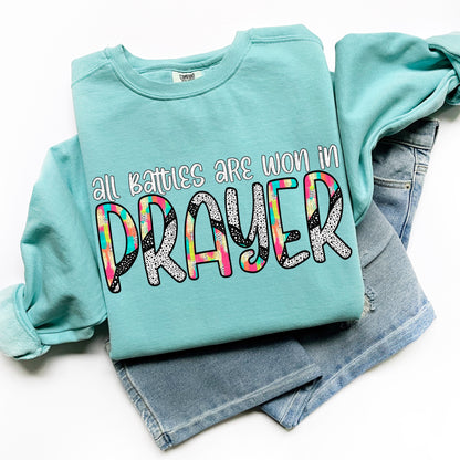All battles are worn in prayer COLOR -DTF&UV