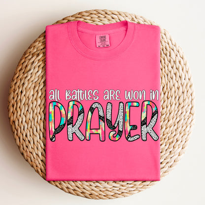All battles are worn in prayer COLOR -DTF&UV