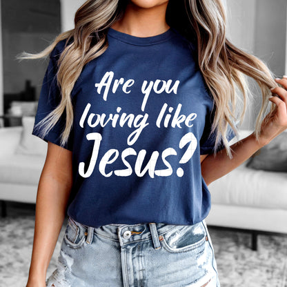 AreyoulovinglikeJesus White  -DTF&UV