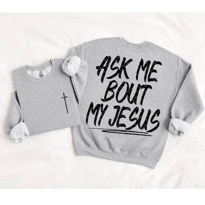Ask Me Bout My Jesus Blk (included FRONT AND BACK) - DTF&UV