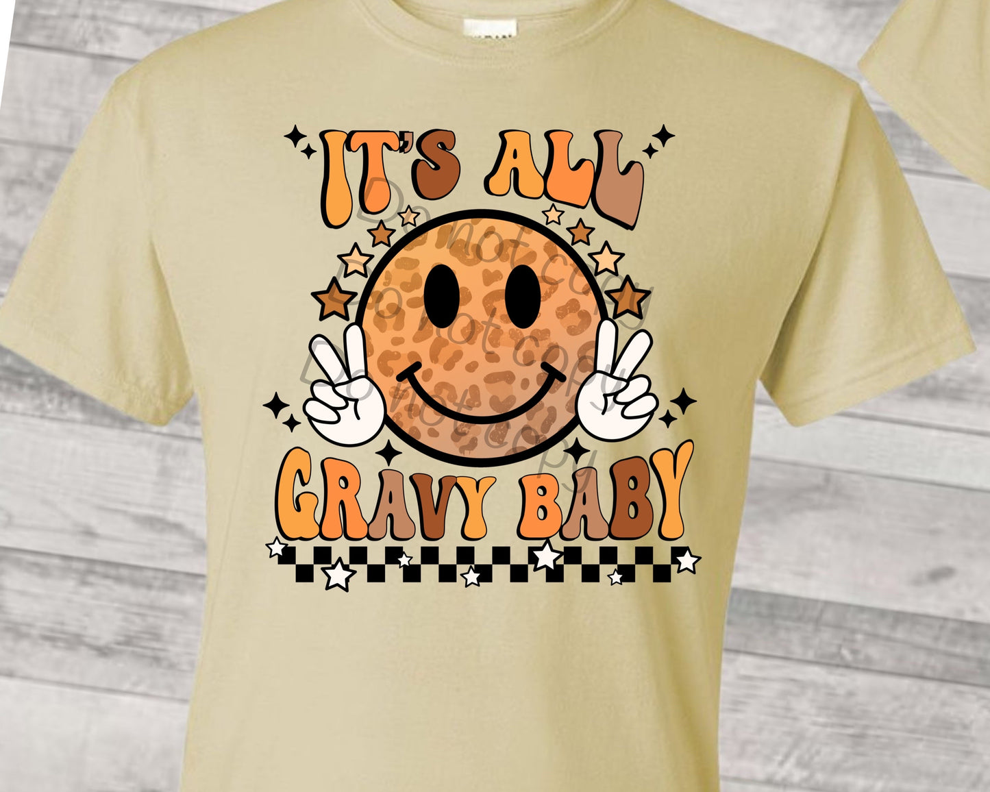 It’s all gravy baby-DTF