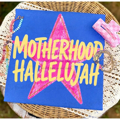 Motherhood Hallelujah- DTF&UV