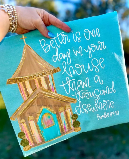 Better is one day in your house church-DTF&UV