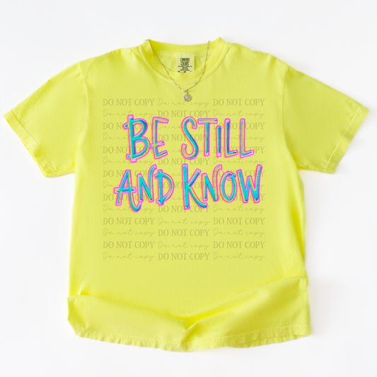 BE STILL AND KNOW -DTF&UV