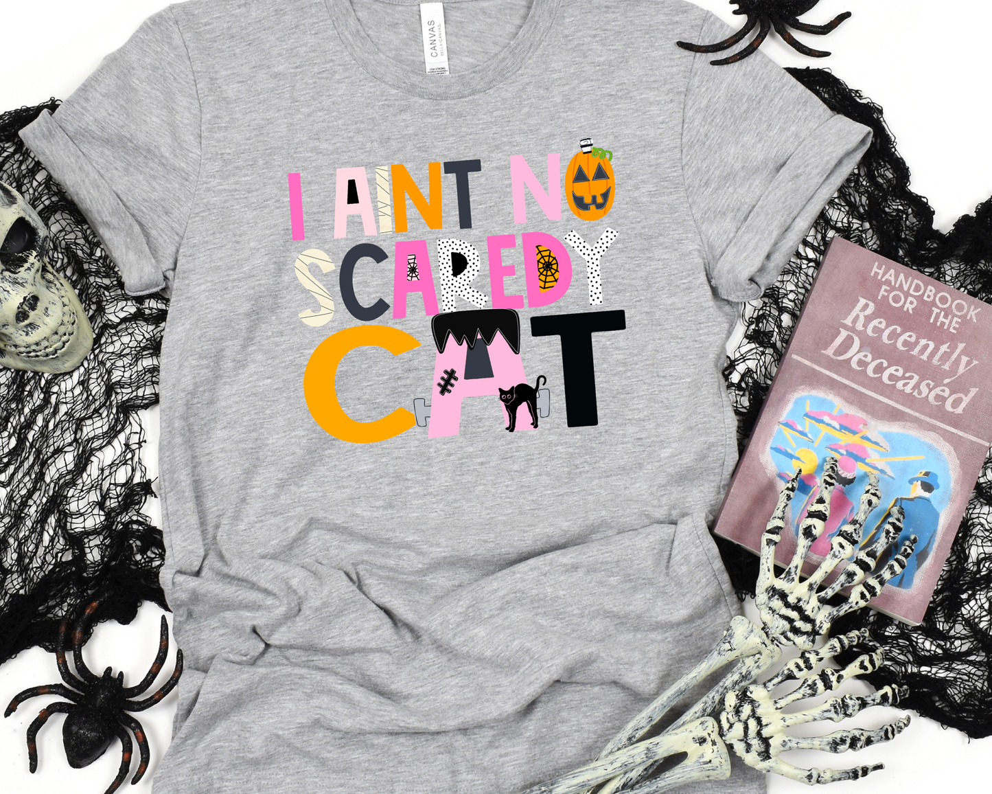 I aint no scaredy cat-DTF