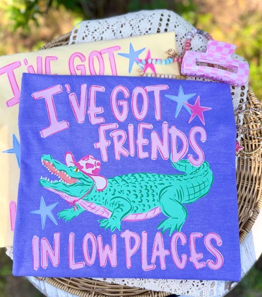 I've got friends in low places gator -DTF&UV