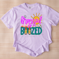 BRONZED AND BOOZED -DTF&UV