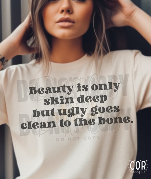 Beauty Is Only Skin Deep Blk - DTF