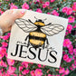 Bee More Lik Jesus -DTF&UV