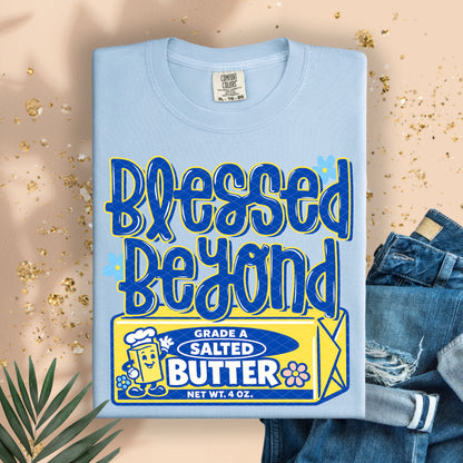 Blessed beyond butter-DTF&UV