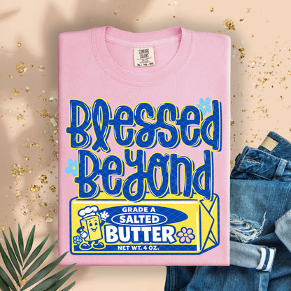 Blessed beyond butter-DTF&UV