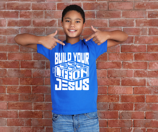 Build your life on Jesus-DTF