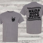 Weird moms build character mom life (FRONT)-DTF
