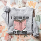 If I Cant Bring My Book I’m Not Going Pink - DTF
