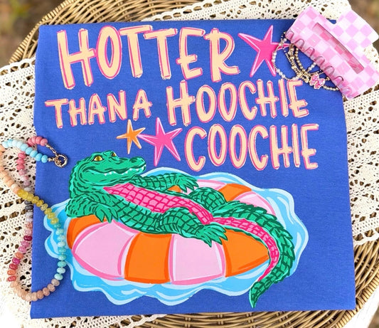 Hotter than a hoochie coochie gator-DTF&UV
