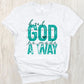 God made a way  - DTF&UV