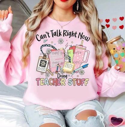 Can't talk right now doing Teacher
Stuff- DTF&UV
