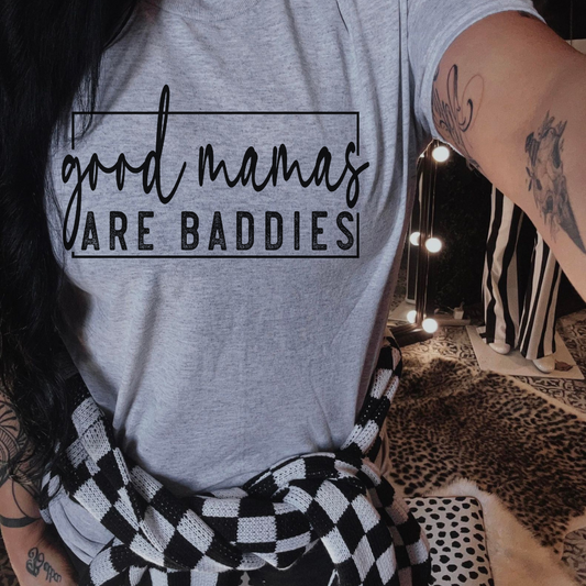 Good Mamas Are Baddies Blk -DTF