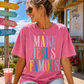 Make Jesus Famous -DTF&UV