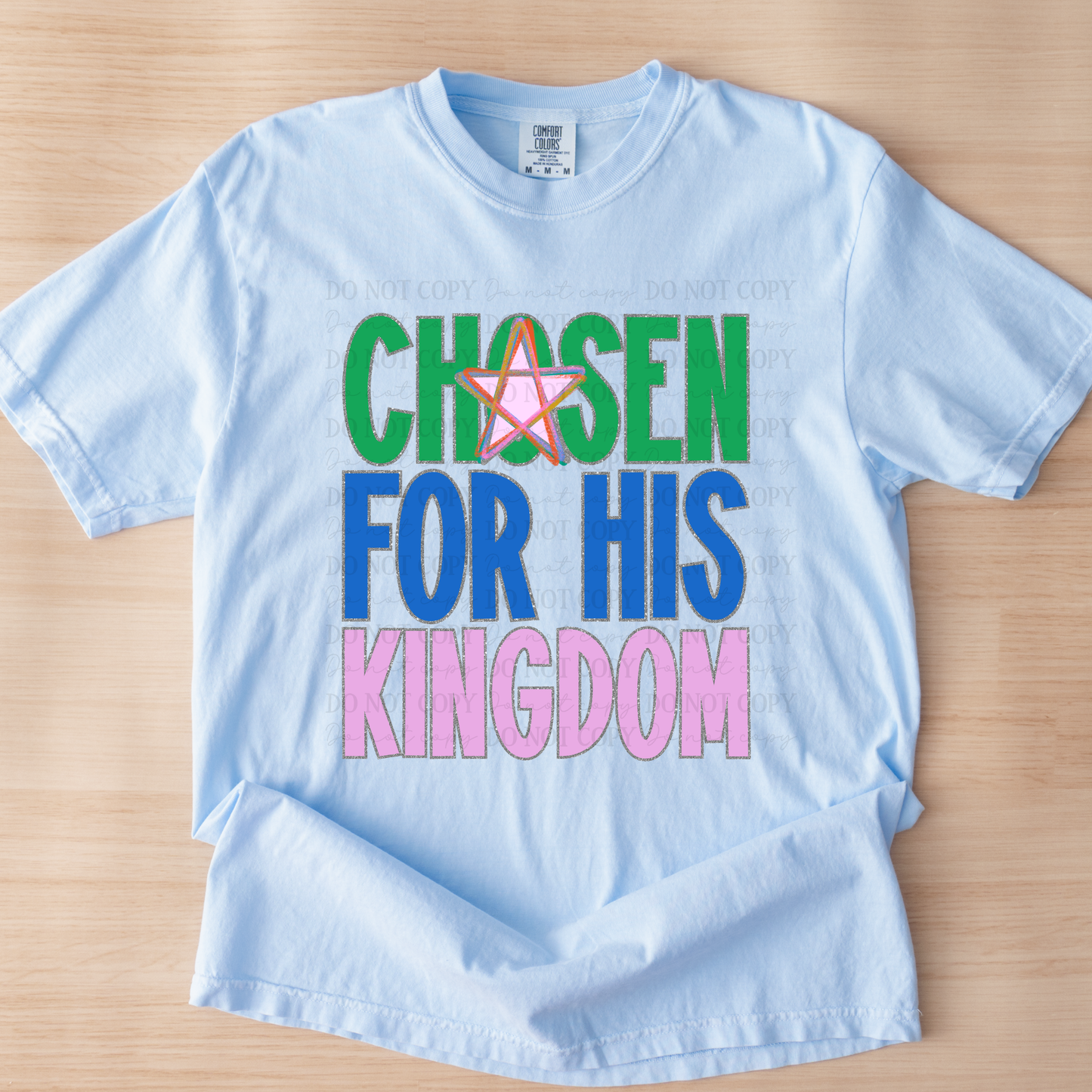 CHOSEN FOR HIS KINGDOM -DTF&UV