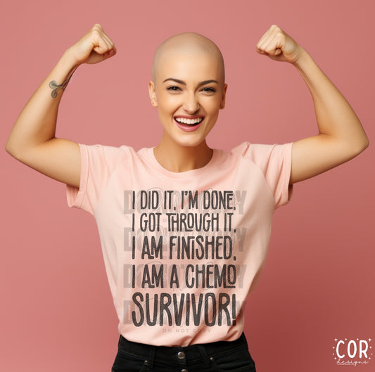 I Am A Chemo Survivor Distressed Blk- DTF