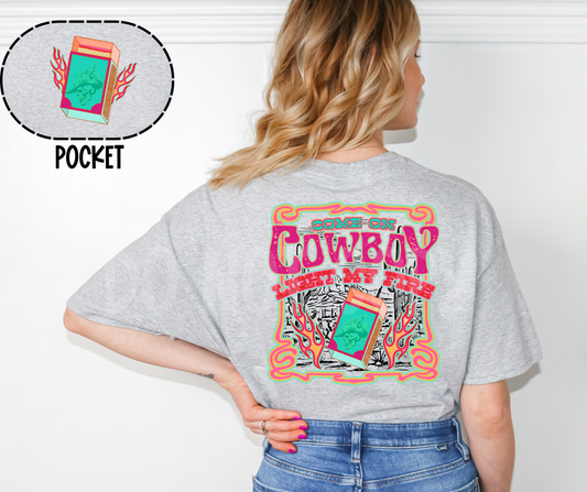 Cowboy Light My Fire (Back)-DTF