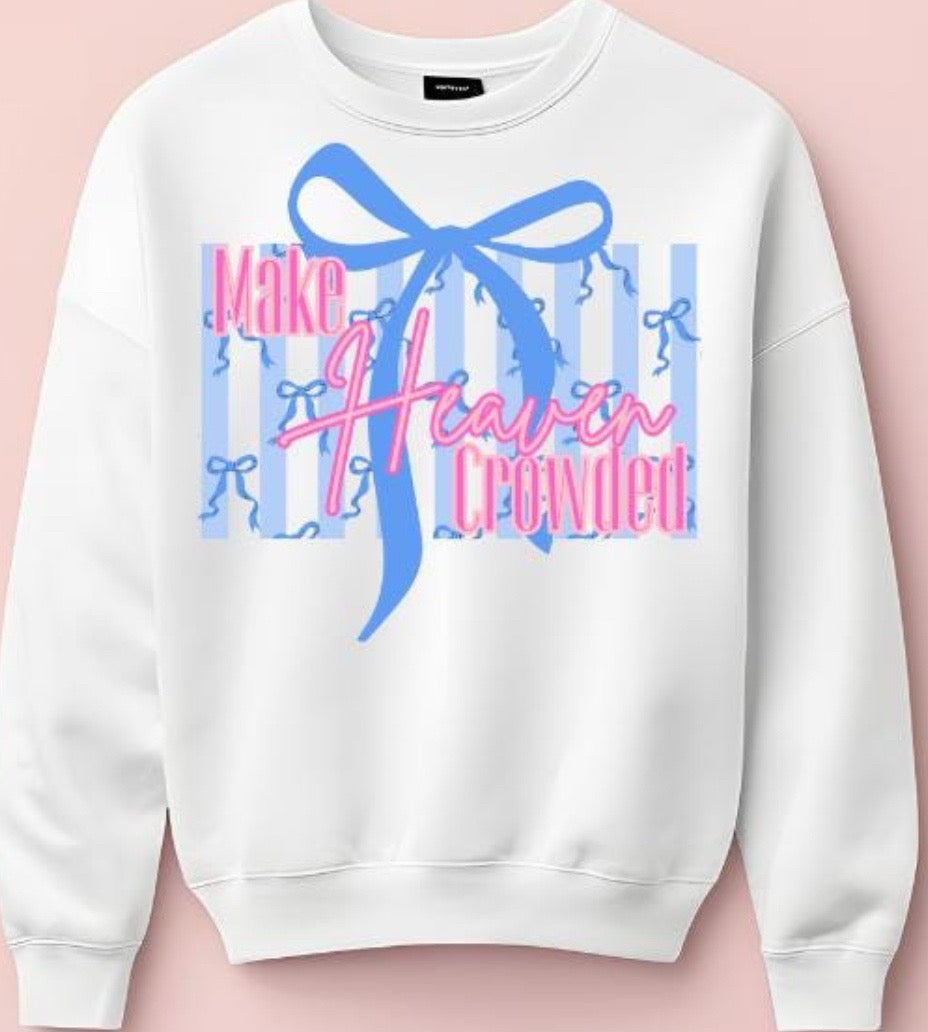 Make Heaven Crowded bows- DTF&UV