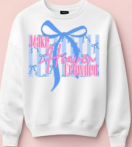 Make Heaven Crowded bows- DTF DEAL
