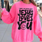 I hope you know that Jesus Loves
You -DTF&UV