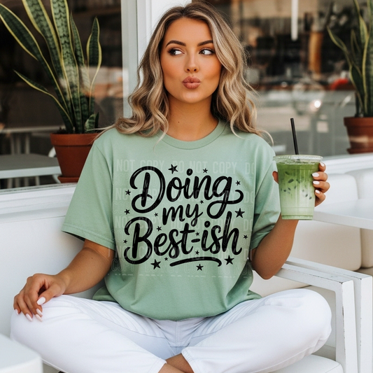 Doing my best-ish- DTF&UV