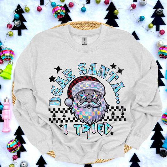 Dear Santa I Tried Faux Emb-DTF