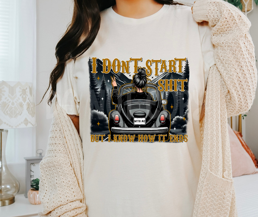 Don't Start shit-DTF