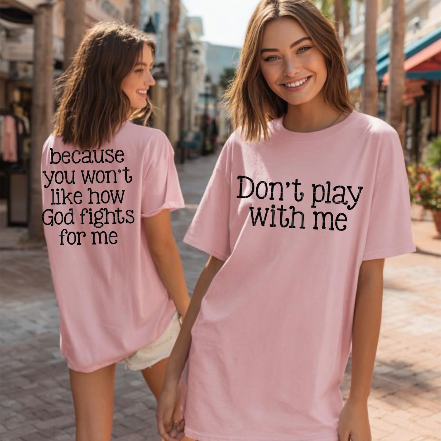 Because you won't like how god fights for me -DTF&UV