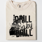 Drill Baby Drill-dtf