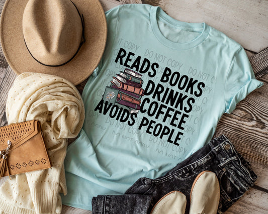 Read Books Drink Coffee Avoid People - DTF